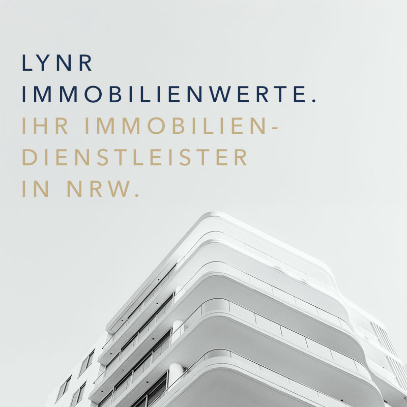 LYNR IMMOBILIENWERTE - IHR IMMOBILIENDIENSTLEISTER FÜR IMMOBILIENBERATUNG, IMMOBILIENVERMITTLUNG, IMMOBILIENANKAUF UND IMMOBILIENENTWICKLUNG IN NRW LYNR IMMOBILIENWERTE - IHR IMMOBILIENDIENSTLEISTER FÜR IMMOBILIENBERATUNG, IMMOBILIENVERMITTLUNG, IMMOBILIENANKAUF UND IMMOBILIENENTWICKLUNG IN NRW